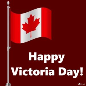 Victoria Day Wishes 2024 - Txts.ms